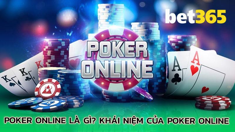 poker-online-la-gi-khai-niem-cua-poker-online