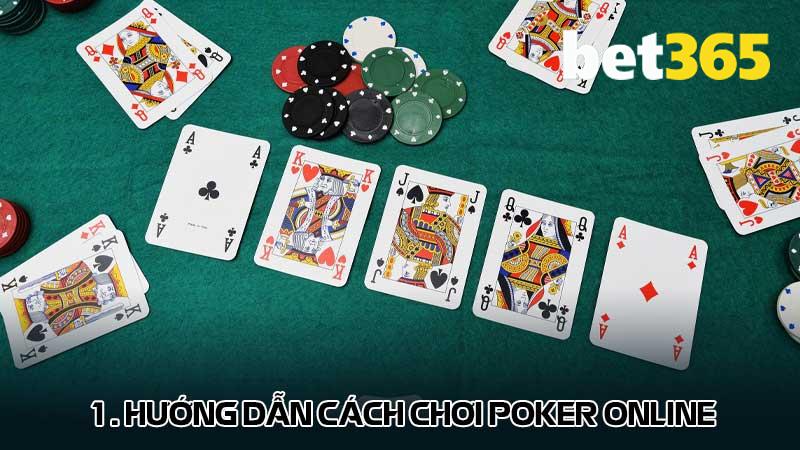 1. Hướng dẫn cách chơi Poker online